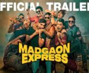 Madgaon Express _ Official Trailer _ Divyenndu _ Pratik Gandhi _ Avinash Tiwary _ Nora Fatehi from madgaon express trailer