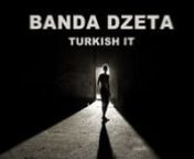 Minimal Indie Post-Brass BandnnOfficial video for Banda Dzeta - Turkish it from the album