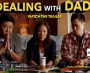 Trailer for the multi-award-winning feature film DEALING WITH DAD, about a family dealing with a depressed dad who&#39;s a jerk, and actually nicer depressed than well. Starring Ally Maki, Hayden Szeto, Peter Kim, Dana Lee, Page Leong, Echo Kellum, Cindera Che, Karan Soni, Megan Gailey and Ari Stidham. With over 34 festivals and 14 awards, the film was recently nominated for the prestigious Humanitas Prize for Comedy Feature Film. You can see it on amazon and other platforms:nhttps://www.amazon.com/