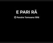 TEACHING SUGGESTIONSnnThe composer of “E Pari Rā” was Paraire Tomoana, a Ngāti Kahungunu and Ngāti Te Whatuiāpiti leader, who was born in Hastings in 1868. During the First World War, Paraire helped form a Māori concert party to entertain and raise money for the Māori Soldiers’ Fund. One of the songs performed at this time was Paraire’s “E Pari Rā”. The tune was adapted from The Blue Eyes Waltz. This became a popular song for farewelling troopships leaving for war.nnParaire in