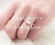 Posh Totty Designs Wedding Shop from totty