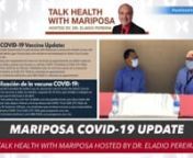 Have you received your COVID-19Vaccine?nLivestream from Parks &amp; Recreational Center at 1500 N Hohokam Dr. in Nogales, ArizonanTalk Health with MariposanHosted by Dr. Eladio Pereira