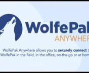 WolfePak Anywhere allows you to securely connect to WolfePak oil and gas ERP in the field, in the office, on-the-go or at home.