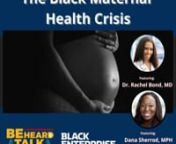Black women are four times as likely to die in pregnancy and childbirth. COVID has only exacerbated the racial disparities in Black birth outcomes. How can we save Black mothers’ lives?nnOn this episode of “Be Heard Talk,” Selena Hill and special featured guests Dr. Rachel Bond, MD, and Dana Sherrod, MPH, Birth Equity &amp; Racial Justice Manager Lead, Cherished Futures for Black Moms &amp; Babies at the Public Health Alliance of Southern California will unpack the factors driving Black ma