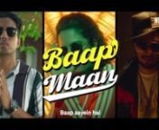 Baap Maan Father&#39;s Day Music Video - Netflix x OMLnnCredits:nActors/Comics/Rappers: Samay Raina, Aishwarya Mohanraj, Aakash GuptanMusic: @Sez On The BeatnLyrics - Yungi, Aakash Gupta, Aishwarya Mohanraj, Samay RainanDirector: Ritwik GhoshnProject Lead: Raica MathewsnProducer: Isha Sharma, Manav AwasthinSupervising Producer: Rupika KherenArt Director: AbhidhanDOP: Shiv PrakashnCostume Stylist: Ayushi Varia &amp; RajveenPost Production: Rishabh ShettynColor: Chevlyn (postbox 28)nn#BaapMaan #Father
