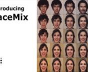 IntroducingFaceMix25 from mix