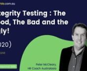 Integrity Testing : The Good, The Bad and the Ugly! (2020) 1 CPD Unit recorded webinar available 24/7 on any device. License is for single fee earner to access CPD session for 12 months and LogCPD to print completion statement.nnLearning Outcomes:nn- Understand what is meant by Honesty and Integrity Testingn- Review the costs to business when honesty and integrity goes missingn- Learn why it should be an important and/or essential inclusion in your recruitment and/or development processesn- Lear