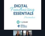 Join the Small Non-Profits Alliance and Digital Fundraising Expert Tania Burstin, Founder of mycause.com.au for a Masterclass on the essentials of digital fundraising.nnThis comprehensive free Masterclass covers best practice digital fundraising, along with tips and tricks to take your online fundraising to the next level.nnTania will guide you through the exact steps you need to help your non-profit raise more money online and share case studies from small charities already using the mycause pl