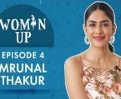 In this new episode of Woman Up, Super 30 &amp; Batla House actress Mrunal Thakur talks about her successful transition from television to films, breaking stereotypes, the roadblocks, her wish to do a show like Satyameva Jayate and finding an inspiration in Vidya Balan.