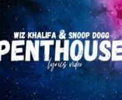 Lirics Video of Penthouse by Wiz Khalifa