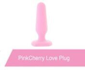 https://www.pinkcherry.com/products/pinkcherry-love-plug (PinkCherry US)nhttps://www.pinkcherry.ca/products/pinkcherry-love-plug (PinkCherry Canada)nnSliding smoothly, comfortably and very pleasurably into place (your or a partner&#39;s butt, to be specific), PinkyCherry&#39;s very own Love Plug is just the thing for newbie backdoor players. Silky-sleek at the tip and manageably filling below, this tiny tapered plug provides a sexy stretch along with plenty of anal sweet spot stimulation. nnLike any gre