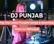 Now Listen to your favorite artist with djpunjab fm. Djpunjab is one of themost popular site for all your music needs. With a vast collection of Punjabi songs to choose from, this website will satisfy the most ardent of Punjabi music fans. Choose from over 20 million songs, albums, and artists, including new releases, top charts, curated playlists, and radio hits. You can listen to previews before downloading, so you know exactly what you&#39;re getting. To know more visit us now: https://djpunjab
