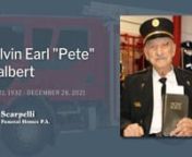 Cresaptown—Calvin Earl “Pete” Walbert, 89, of Cresaptown, passed away on Tuesday, December 28, 2021.nnBorn in Frostburg, MD, on July 21, 1932, he was the son of the late Pearl (Filer) and William H. Walbert, Jr. In addition to his parents, he was preceded in death by his wife of 63 years, Shirley Ann (Chaney) Walbert, who passed away on November 28, 2018; great-grandson, Eric Puffenbarger; and sister, Juanita Thompson and her husband, Richard.nnPete was a graduate of Allegany High School c