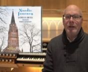 In this 29-minute video, produced and directed by Pro Organo’s founder, Frederick Hohman, American organist James D. Hicks is our host and performing guide, as he has with the previous 10 volumes of his series of recordings, entitled Nordic Journey.In this video we hear newly-rediscovered Nordic organ works from the 19th and 20th centuries, as well as newly-commissioned and newly-composed organ music from leading Nordic composers. This videoIn this video, produced and directed by Pro Organo&#39;