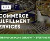 Leading brands worldwide trust PFS with their eCommerce fulfillment operations. Discover how our highly customized solutions scale and deliver on brand ethos with every order.nnSee the PFS difference: https://bit.ly/3u3CGn6nnMore than a 3PL, PFS offers highly-customized, scalable eCommerce order fulfillment services designed to deliver on the latest customer expectations. We are the provider of choice for today’s leading brands who seek to create eCommerce and omnichannel experiences that leav