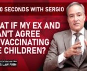 He has outlined this topic in a brief 60-second overview to provide you with important information in a concise fashion. nn00:00 Introductionn00:07 What If My Ex and I Can&#39;t Agree on Vaccinating the Children?n01:43 OutronnPara la version en español, ver aquí: n¿Qué sucede si mi EX y yo no podemos ponernos de acuerdo sobre la vacunación de los niños?nhttps://vimeo.com/652420507nn***Please note that the information in this video is not an adequate substitute for a consultation with an attorn