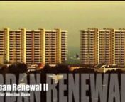 Urban Renewal II from 2021 video