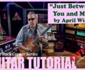 In this Classic Rock Corner live stream, Michael Violette of String Sound Studios will show you how to play April Wine’s iconic song