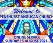 15-AUG-2021 Penshurst Anglican Church English Online Service from anglican songs