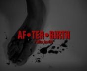 In this grotesque short film, we explore how one woman&#39;s night of boredom could lead to a life altering decision that would impact multiple lives for both the living, and the unborn.nnAF•TER•BIRTHna short film by Cinematographer Reggie A BrownnnAF•TER•BIRTH CreditsnActor and ActressesnStarr Harris as MianSavanna Taylor as The WifenPerry Vaughn as DwightnnWriter/Cinematographer/Editor/Sound DesignernnReggie A BrownnnAF•TER•BIRTHn/ˈaftərˌbərTH/nnounnthe placenta and fetal membranes