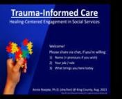 August 25, 2021 nTrauma-informed care (TIC) is not a specific therapy method; instead, TIC is an overall approach to providing any sort of healthcare or social service. The majority of adults have experienced at least one traumatic event in life, and trauma exposure is even more prevalent among certain groups in our community including Veterans, people of color, and LGBTQIA+ individuals. Trauma can potentially impact our sense of safety, our ability to trust, our hope, and our sense of control o