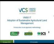 The Verified Carbon Standard Association (VCSA) hosts a webinar to discuss a new methodology to quantify and credit the greenhouse gas benefits of sustainable agricultural land management practices.nnThe methodology can be used to monitor and measure the GHG benefits of a range of project activities that increase carbon stocks in the agricultural landscape. Project activities may include use of cover crops, improved tillage practices and agroforestry, among other practices. nnParticipants:nNeeta