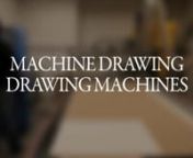 In which twelve drawings of historical drawing machines are drawn by a computer numerical controlled machine. nhttp://www.pablogarcia.org/projects/machinedrawing-drawingmachines/nnThe CNC machine draws each drawing in ink on Stonehenge artist&#39;s paper. Edition of four. nnPlates:n