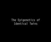 Because identical twins develop from a single zygote, they have the same genome. This removes genetics as a variable telling scientists that the differences they observe between the individuals are caused almost solely by environmental factors. Recent studies have shown that many of these environmentally induced differences are acquired via the epigenome.