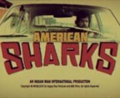 American Sharks - Music VideonCreated by 808, inc.