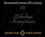 It happened on the 31rd of December 2011.nAll teachers of Ashtanga Yoga School Moscow participated in it - Mikhail Konstantinov, Oleg Volodin, Dmitry Baryshnikov, Natalya Savina, Maria Shalimova and Victor Artamonov.nHappy New Year everybody -_-