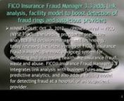 FICO Insurance Fraud Manager 3.3 adds link analysis, facility model to boost detection of fraud rings and suspicious providersnMINNEAPOLIS, Oct. 2, 2012 -- /PRNewswire/ -- FICO (NYSE:FICO), the leading provider of predictive analytics and decision management technology, today released the latest version of FICO® Insurance Fraud Manager, the most advanced system for detecting and preventing healthcare insurance fraud, waste and abuse. FICO® Insurance Fraud Manager 3.3 integrates link analysis w