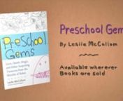 When preschool teacher Leslie McCollom created the Preschool Gems Twitter feed, it was because precious jewels were slipping through her fingers every day. Jewels like,