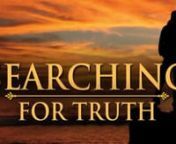 http://SearchingForTruth.orgnnSearching for Truth is a video/book program that introduces the very foundation of Christianity, the Gospel. It is designed to teach what one needs to know to become a Christian.nDid you know that on the average, 107 people die every minute? That&#39;s a staggering number. As much as we might like to go on living, all of us will face death. But what happens to us when we die? Does life after death exist? If so, what kind of life? Does heaven exist? Does hell exist? And