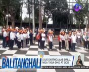 Nagsagawa po ng simultaneous earthquake drill ngayong umaga.&#60;br/&#62;&#60;br/&#62;&#60;br/&#62;Balitanghali is the daily noontime newscast of GTV anchored by Raffy Tima and Connie Sison. It airs Mondays to Fridays at 10:30 AM (PHL Time). For more videos from Balitanghali, visit http://www.gmanews.tv/balitanghali.&#60;br/&#62;&#60;br/&#62;#GMAIntegratedNews #KapusoStream&#60;br/&#62;&#60;br/&#62;Breaking news and stories from the Philippines and abroad:&#60;br/&#62;GMA Integrated News Portal: http://www.gmanews.tv&#60;br/&#62;Facebook: http://www.facebook.com/gmanews&#60;br/&#62;TikTok: https://www.tiktok.com/@gmanews&#60;br/&#62;Twitter: http://www.twitter.com/gmanews&#60;br/&#62;Instagram: http://www.instagram.com/gmanews&#60;br/&#62;&#60;br/&#62;GMA Network Kapuso programs on GMA Pinoy TV: https://gmapinoytv.com/subscribe