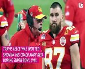 Travis Kelce shoves his coach Andy Reid during the Super Bowl