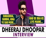 Dheeraj Dhoopar interview: The handsome actor, while interacting with Filmibeat, shared his honest opinion on reunion with Shraddha Arya, his entry in Zee TV&#39;s Rab Se Hai Dua and participating in Nach Baliye with wife. Watch video to full more... For all Latest updates on tv news please subscribe to FilmiBeat. &#60;br/&#62; &#60;br/&#62; &#60;br/&#62; #DheerajDhoopar #DheerajDhooparInterview #RabSeHaiDua&#60;br/&#62;~HT.97~PR.133~ED.134~