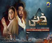 Khaie Episode 26 - [Eng Sub] - Digitally Presented by Sparx Smartphones - 13th March 2024 from real geo