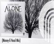 Jasper Forks Alone Money G Vocal Mix