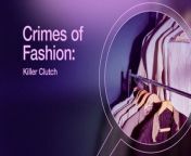 Sneak Peek - Crimes of Fashion- Killer Clutch - StarringBrooke D'Orsay and Gilles Marini from fashion girl
