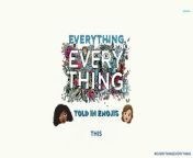 From Warner Bros. Pictures and Metro-Goldwyn-Mayer Pictures comes the romantic drama “Everything, Everything,” directed by Stella Meghie and based on the bestselling book of the same name by Nicola Yoon.