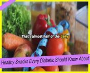 9 Healthy Snacks Every Diabetic Should Know Ab from dignity video song la ab