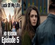 HD Version \Luck Of My Life Episode 5 from nadia gul new song