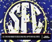 SI Insider: SEC to Meet on Monday to Discuss Fall Sports