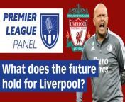 This week, The Premier League Panel discusses what the future holds at Anfield.