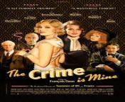 The Crime Is Mine (French: Mon crime) is a 2023 French crime comedy film written and directed by François Ozon starring Nadia Tereszkiewicz, Rebecca Marder, Isabelle Huppert, Fabrice Luchini, Dany Boon, and André Dussollier.[3] Set in the 1930s, the film follows an actress who gains notoriety after getting acquitted of murder for self-defense. It is a loose adaptation of the 1934 play Mon crime by Georges Berr and Louis Verneuil,[4] which has been adapted into two American films, True Confession (1937) and Cross My Heart (1946).