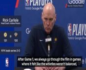 Rick Carlisle was not pleased with the officials during the Indiana Pacers&#39; defeat to the New York Knicks