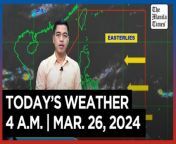 Today&#39;s Weather, 4 A.M. &#124; Mar. 26, 2024&#60;br/&#62;&#60;br/&#62;Video Courtesy of DOST-PAGASA&#60;br/&#62;&#60;br/&#62;Subscribe to The Manila Times Channel - https://tmt.ph/YTSubscribe &#60;br/&#62;&#60;br/&#62;Visit our website at https://www.manilatimes.net &#60;br/&#62;&#60;br/&#62;Follow us: &#60;br/&#62;Facebook - https://tmt.ph/facebook &#60;br/&#62;Instagram - https://tmt.ph/instagram &#60;br/&#62;Twitter - https://tmt.ph/twitter &#60;br/&#62;DailyMotion - https://tmt.ph/dailymotion &#60;br/&#62;&#60;br/&#62;Subscribe to our Digital Edition - https://tmt.ph/digital &#60;br/&#62;&#60;br/&#62;Check out our Podcasts: &#60;br/&#62;Spotify - https://tmt.ph/spotify &#60;br/&#62;Apple Podcasts - https://tmt.ph/applepodcasts &#60;br/&#62;Amazon Music - https://tmt.ph/amazonmusic &#60;br/&#62;Deezer: https://tmt.ph/deezer &#60;br/&#62;Tune In: https://tmt.ph/tunein&#60;br/&#62;&#60;br/&#62;#TheManilaTimes&#60;br/&#62;#WeatherUpdateToday &#60;br/&#62;#WeatherForecast