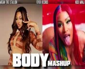 Megan Thee Stallion - Body (feat. Nicki Minaj) - MASHUP &#60;br/&#62;
