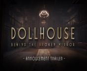 Dollhouse Behind The Broken Mirror - Trailer d'annonce from gabby39s dollhouse cakey
