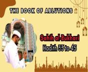 This video explores hadiths 33-45 from Sahih Al-Bukhari, specifically focusing on the Book of Ablutions. It provides the English translation of these hadiths, offering a deeper understanding of the Islamic ritual purification practices performed before prayer (ablutions).&#60;br/&#62;&#60;br/&#62;#SahihAlBukhari #Hadith #IslamicStudies #BookOfAblutions #Ablutions #Purification #Prayer #IslamI#FaithEducation #LearnIslam #islam #trending #explore #voiceoffaith